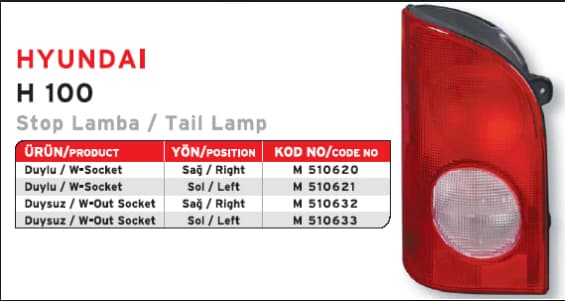 LAMBA STOP SOL-(HYUNDAI: H100 97>08 MINIBUS )DUYSUZ